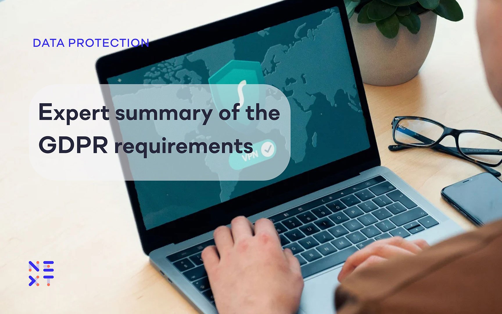 Expert Summary Of The GDPR Requirements   Expert Summary Of The GDPR Requirements #keepProtocol